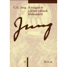 C. G. Jung - A nyugati és a keleti vallások lélektanáról (ÖM 11. kötet) egyéb könyv