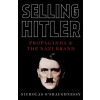 C Hurst &amp; Co Publishers Ltd Selling Hitler – Nicholas Jackson O'Shaughnessy (Puha kötésű)