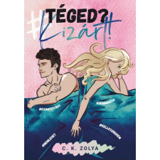 C. K. Zolya - #Téged?Kizárt! egyéb könyv