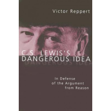  C. S. Lewis's Dangerous Idea – Victor Reppert idegen nyelvű könyv