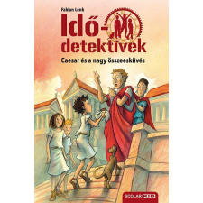 Caesar és a nagy összeesküvés - Idődetektívek 18. irodalom