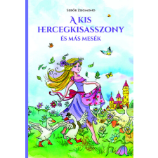 Cahs Bt. Múzsa Könyvkiadó A kis hercegkisasszony és más mesék (új kiadás) gyermek- és ifjúsági könyv