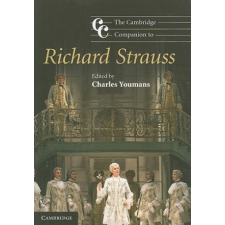  Cambridge Companion to Richard Strauss – Charles Youmans idegen nyelvű könyv