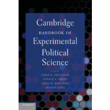  Cambridge Handbook of Experimental Political Science – James N Druckman idegen nyelvű könyv