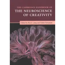  Cambridge Handbook of the Neuroscience of Creativity – Rex E Jung idegen nyelvű könyv