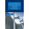 Cambridge University Press A Concise History of the European Union | Kiran Klaus Patel