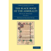 Cambridge University Press Black Book of the Admiralty | Travers Twiss