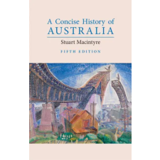 Cambridge University Press Concise History of Australia | Stuart Macintyre egyéb könyv
