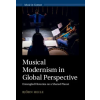 Cambridge University Press Musical Modernism in Global Perspective | Björn Heile