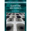 Cambridge University Press Quantum Mechanics: Volume 3, Lectures on Theoretical Physics | David Tong