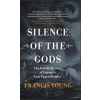 Cambridge University Press Silence of the Gods | Francis Young