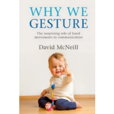 Cambridge University Press Why We Gesture | David McNeill egyéb könyv