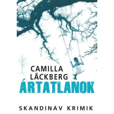 Camilla Lackberg LÄCKBERG, CAMILLA - ÁRTATLANOK - SKANDINÁV KRIMIK irodalom