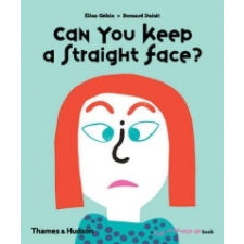  Can You Keep a Straight Face? – Elsa Gehin,Bernard Druisit idegen nyelvű könyv