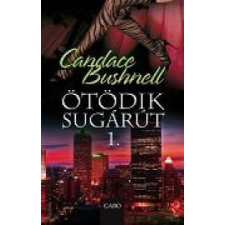 Candace Bushnell Ötödik sugárút 1. regény