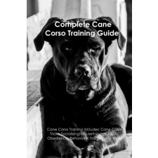  Cane Corso Training Guide idegen nyelvű könyv