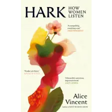 Canongate Books Ltd. Hark | Alice Vincent egyéb könyv