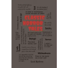 Canterbury Classics Classic Horror Tales – Editors Of Canterbury Classics idegen nyelvű könyv