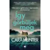 Cara Hunter - Így görbüljek meg
