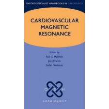  Cardiovascular Magnetic Resonance – Saul G. Myerson,Jane Francis,Stefan Neubauer idegen nyelvű könyv