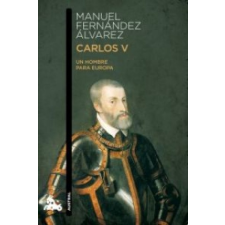  CARLOS V - UN HOMBRE PARA EUROPA – MANUEL FERNANDEZ ALVAREZ idegen nyelvű könyv