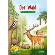 Carlsen Pixi Wissen 36: Der Wald – Bianca Borowski,Jochen Windecker idegen nyelvű könyv