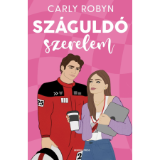 Carly Robyn - Száguldó szerelem regény