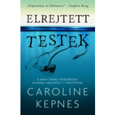 Caroline Kepnes Elrejtett testek (Caroline Kepnes) irodalom