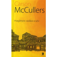 Carson McCullers MAGÁNYOS VADÁSZ A SZÍV regény