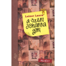 Carta Teen Leiner Laura - A Szent Johanna gimi 5. - Remény gyermek- és ifjúsági könyv
