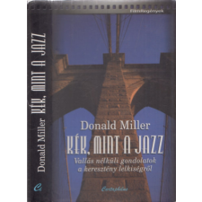 Cartaphilus Kiadó Kék, mint a jazz - Vallás nélküli gondolatok a keresztény lelkiségről antikvárium - használt könyv