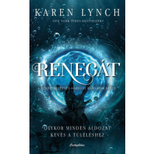 Cartaphilus Renegát - Rendíthetetlen-sorozat 3. - Karen Lynch (kötött áras) regény