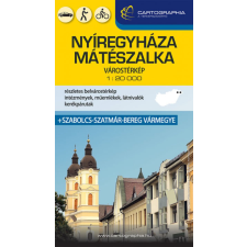 Cartographia Kft. Nyíregyháza Mátészalka várostérkép - Szabolcs-Szatmár-Bereg vármegye térképével térkép