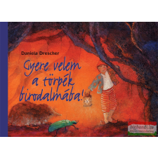 Casparus Kiadó Gyere velem a törpék birodalmába! gyermek- és ifjúsági könyv