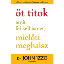 Casparus Kiadó Öt titok amit fel kell ismerj, mielőtt meghalsz ezoterika