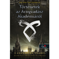 Cassandra Clare - Tales from Shadowhunter Academy - Árnyvadász Akadémia egyben egyéb könyv