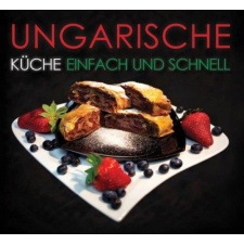 Castelo Art Kft. Ungarische Küche - Küche Einfach und Schnell gasztronómia