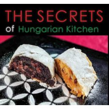 Casteloart Ltd Secrets of Hungarian Kitchen gasztronómia