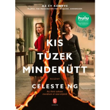 Celeste Ng Kis tüzek mindenütt (BK24-190507) - Regény regény