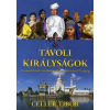 Celler Tibor Távoli királyságok