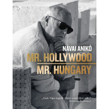 Cent Návai Anikó - Mr. Hollywood / Mr. Hungary (új példány) irodalom