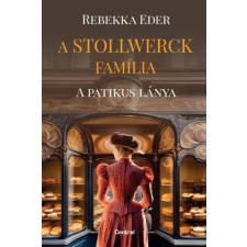 Centrál Könyvek A ​Stollwerck família 1. – A patikus lánya egyéb e-könyv