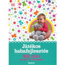 Centrál Könyvek Játékos babafejlesztés életmód, egészség