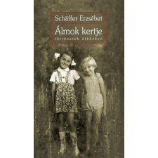 Centrál Könyvek Schäffer Erzsébet - Álmok kertje regény