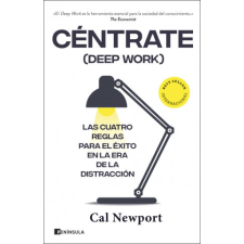  Céntrate (Deep Work) – Cal Newport idegen nyelvű könyv