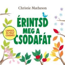 Cerkabella Könyvek Érintsd meg a csodafát gyermek- és ifjúsági könyv