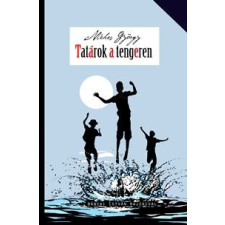 Cerkabella Könyvek Méhes György - Tatárok a tengeren gyermek- és ifjúsági könyv