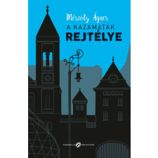 Cerkabella Könyvek Mészöly Ágnes - A kazamaták rejtélye regény
