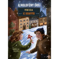 Cerkabella Könyvkiadó A holdfény őrei - Az aranypók gyermek- és ifjúsági könyv