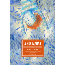 Cerkabella Könyvkiadó A kék madár gyermek- és ifjúsági könyv